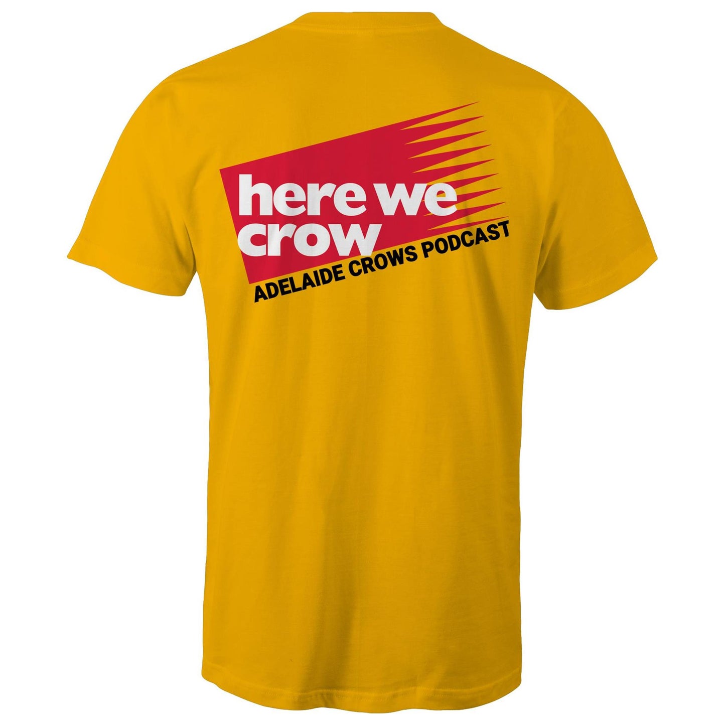 Here We Crow - Double Print Tee