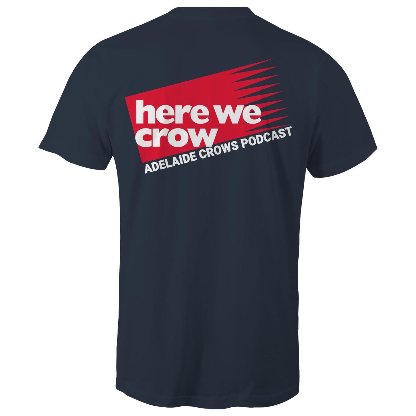 Here We Crow - Double Print Tee