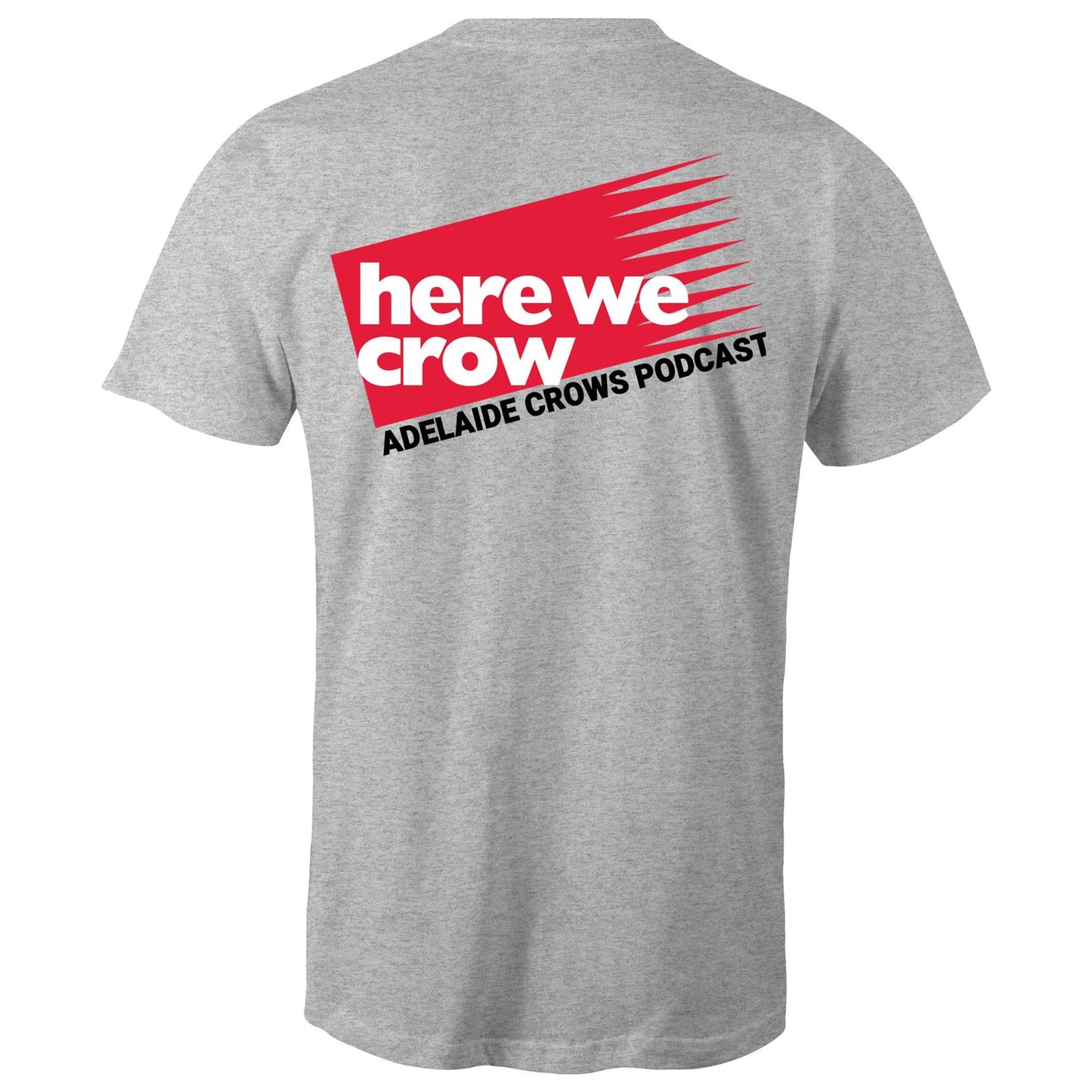 Here We Crow - Double Print Tee
