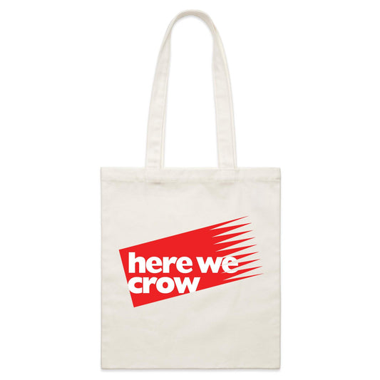 Here We Crow Tote Bag