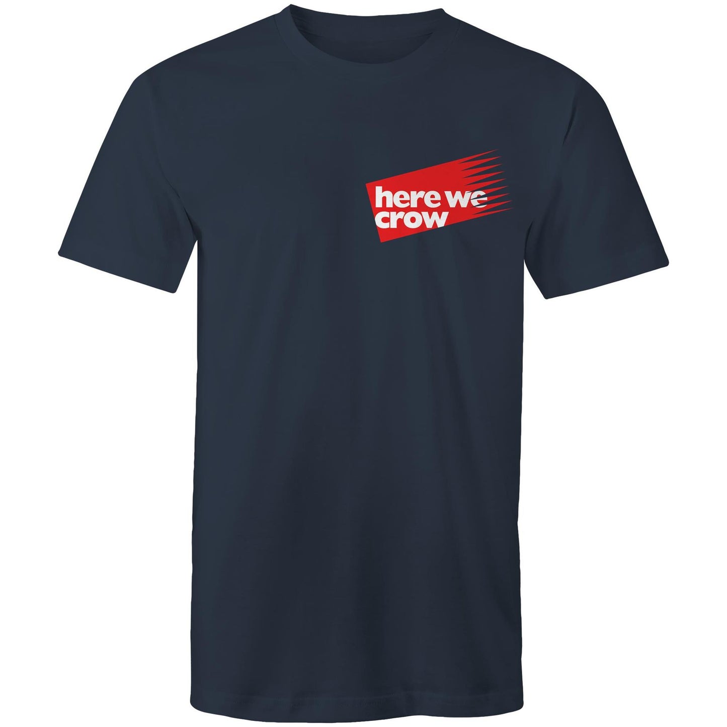 Here We Crow - Double Print Tee